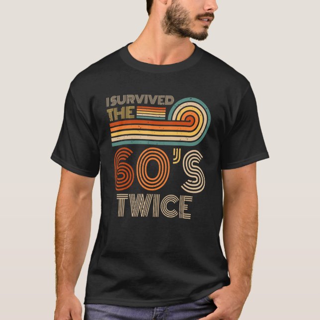 Camiseta Eu Sobrevivi aos 60 e 60, 70, 70 anos (Frente)