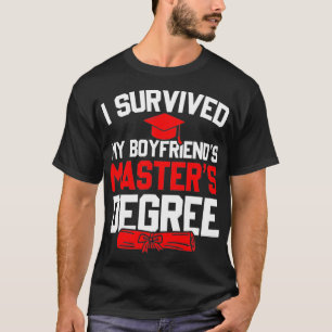 Camiseta Eu Sobrevivi Aos Meus Mestrados Namorados Graduand