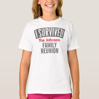Camiseta Eu sobrevivi - reunião de família - personalizo-a