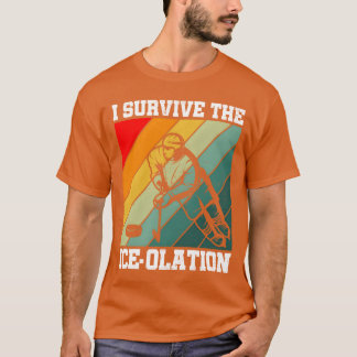Camiseta Eu Sobrevivo ao Jogador de Hóquei no Gelo Isolado