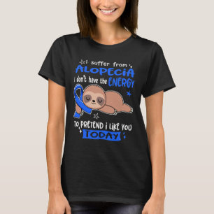 Camiseta Eu Sofro De Alopecia Para Fingir Que Eu Gosto De V
