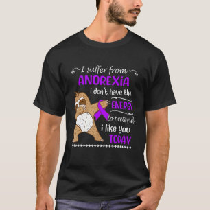 Camiseta Eu Sofro de Anorexia Eu Não Tenho Energia Preguiça