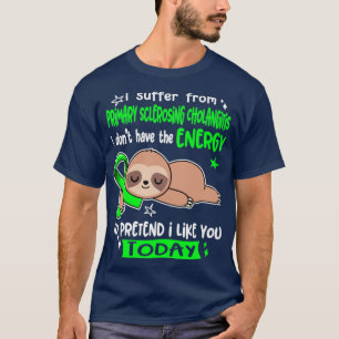 Camiseta Eu Sofro De Colangite Esclerosante Primária.