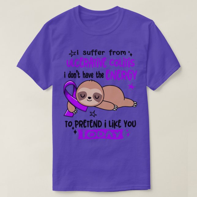 Camiseta Eu Sofro De Colite Ulcerativa Eu Não Tenho A E (Frente do Design)