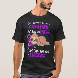 Camiseta Eu Sofro De Crohn Para Fingir Que Gosto De Você Ho