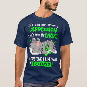 Camiseta Eu Sofro De Depressão Eu Não Tenho Energia Para