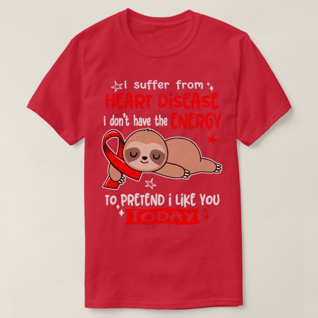 Camiseta Eu Sofro De Doença Cardíaca Eu Não Tenho Energia (Frente do Design)