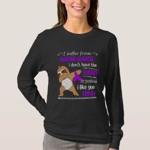 Camiseta Eu sofro de enxaqueca, não tenho energia