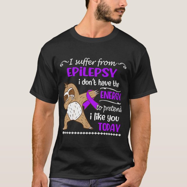 Camiseta Eu sofro de Epilepsia Eu não tenho energia (Frente)