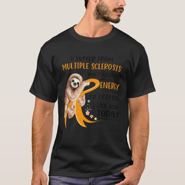 Camiseta Eu sofro de esclerose múltipla não tenho (Frente)