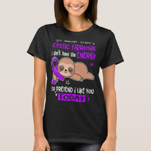 Camiseta Eu Sofro De Fibrose Cística Para Fingir Que Gosto