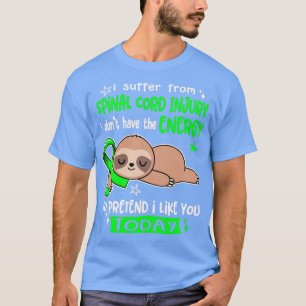 Camiseta Eu Sofro De Lesão Na Medula Espinhal Eu Não Tenho 