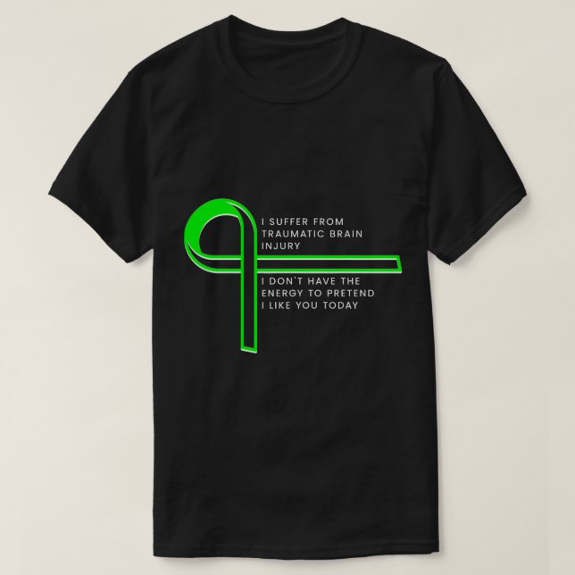Camiseta Eu sofro de lesões cerebrais traumáticas (Frente do Design)