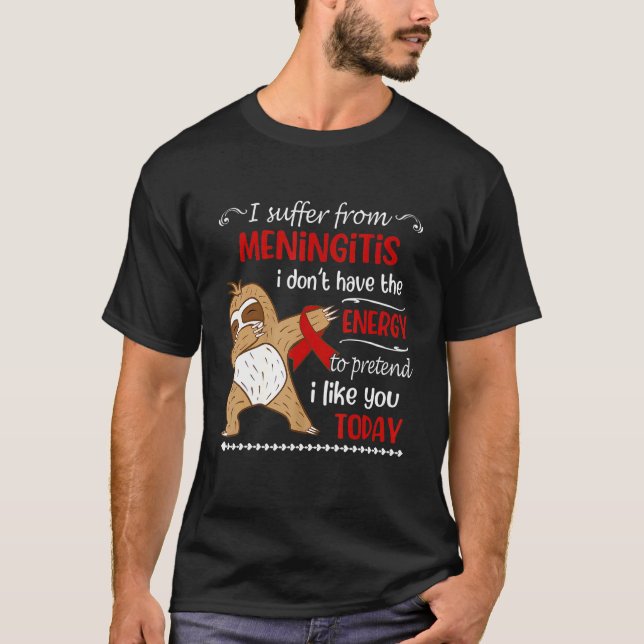 Camiseta Eu sofro de meningite não tenho energia (Frente)