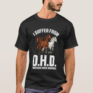 Camiseta Eu Sofro de OHO Engraçado Fazenda Equestre Animais
