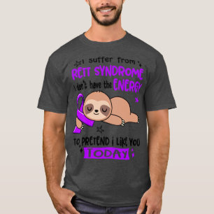 Camiseta Eu Sofro De Síndrome De Rett Eu Não Tenho Energia