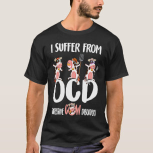 Camiseta Eu Sofro de TOC Transtorno Obsessivo Bovino Vaca F