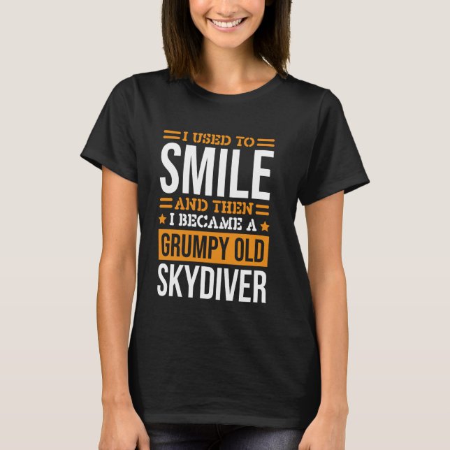 Camiseta Eu sorria Skydiving para Skydiving e Skydiv (Frente)