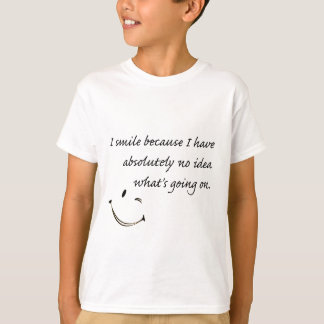 Camiseta Eu Sorrio Porque. . .