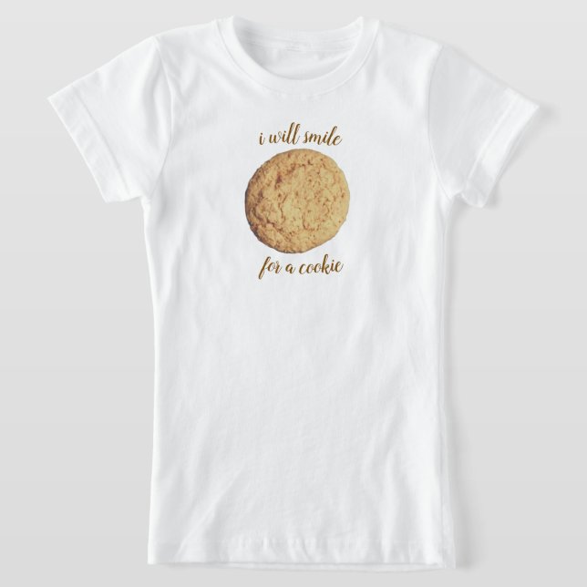 Camiseta eu sorrirei por um biscoito (Postura )