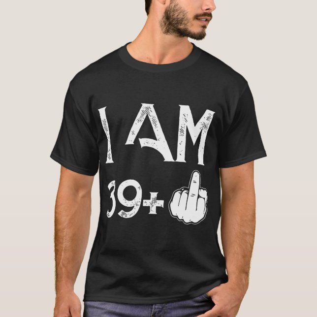 Camiseta Eu sou 39 mais t-shirt de um aniversário (Frente)
