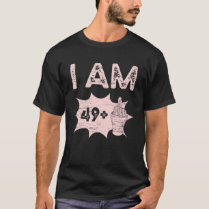 Camiseta Eu sou 49+1 mais dedo médio 50ª Festa de aniversár