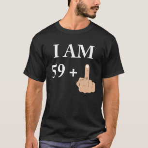 Camiseta Eu Sou 59 Mais 1 Engraçado 60º aniversário 1960 19