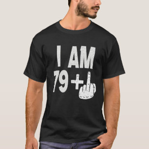 Camiseta Eu Sou 79 Mais Nascer De Aniversário De 80 De Dedo