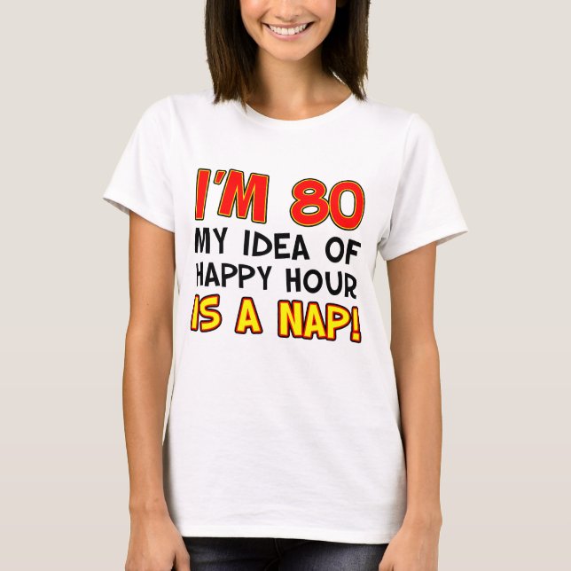 Camiseta Eu sou 80 happys hour sou sesta (Frente)