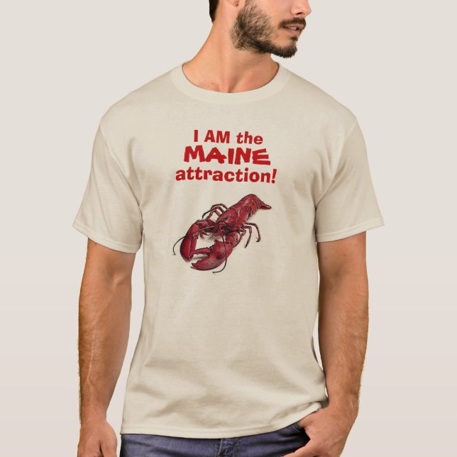 Camiseta "EU SOU a atração de MAINE!" o © falou a lagosta (Frente)