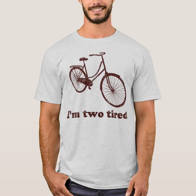 Camiseta Eu sou a bicicleta dois sonolento demasiado (Frente)