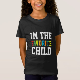 Camiseta Eu sou a criança favorita