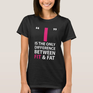 Camiseta Eu sou a diferença entre o ajustado e o exercício