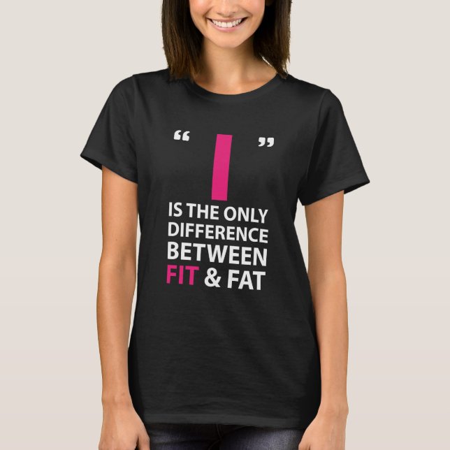 Camiseta Eu sou a diferença entre o ajustado e o exercício (Frente)