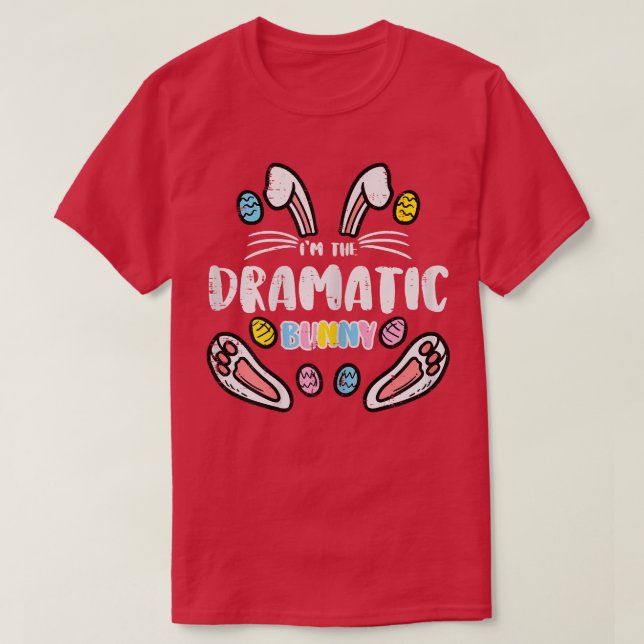 Camiseta Eu Sou A Dramática Páscoa Coelhada Da Família Mãe  (Frente do Design)