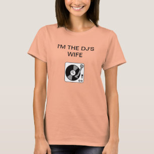 Camiseta Eu sou A ESPOSA DO DJ