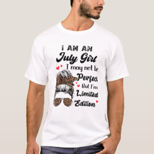 Camiseta Eu Sou A Garota De Julho Que Posso Não Ser Perfeit