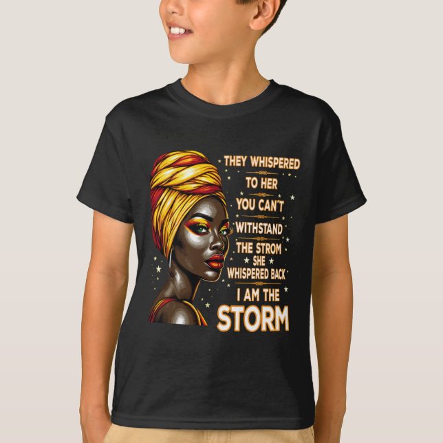 Camiseta Eu Sou A História Negra A Tempestade Afro Melanin  (Frente)