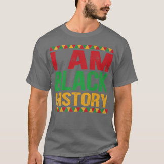 Camiseta Eu Sou a História Negra Mês do Orgulho Africano-Am