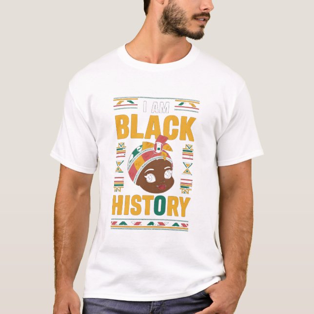 Camiseta Eu sou a História Negra Mês Melanina Negra (Frente)