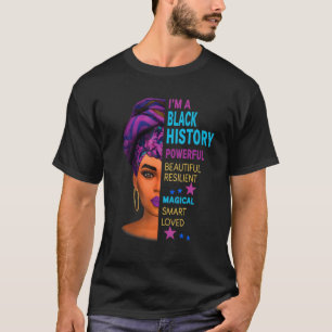 Camiseta Eu sou a história negra poderosa, forte, mulher in
