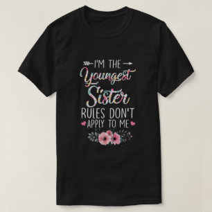 Camiseta Eu sou a Irmã Mais Nova às quais as regras não