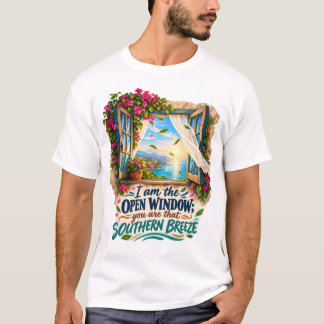 Camiseta Eu Sou a Janela Aberta Você É Aquelea Brisa do Sul