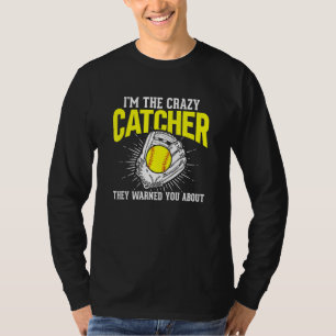 Camiseta Eu sou a louca caçadora de jogadores de softball