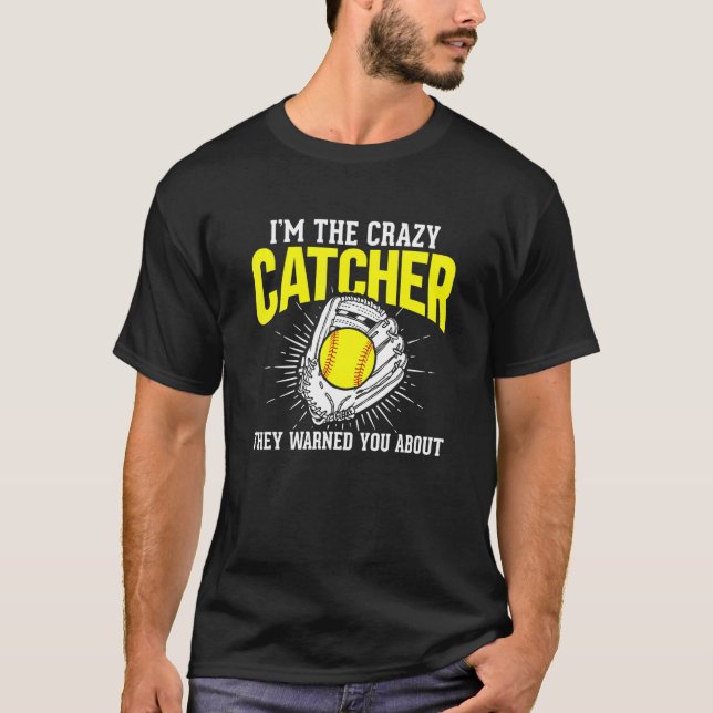 Camiseta Eu sou a louca caçadora de jogadores de softball (Frente)