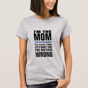 Camiseta Eu sou a mamã que eu sou nunca design das