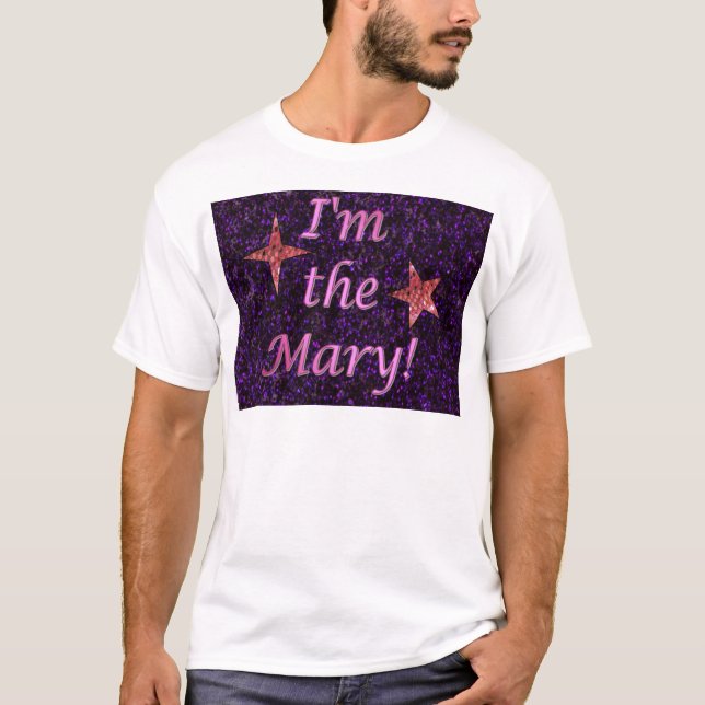 Camiseta "Eu sou a Mary! " (Frente)