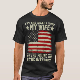 Camiseta Eu sou a melhor coisa que minha esposa já encontro
