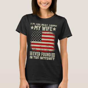 Camiseta Eu sou a melhor coisa que minha esposa já encontro