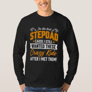 Camiseta Eu Sou A Melhor Pai Etapa Família De Crianças Louc